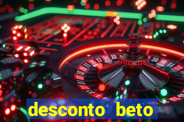 desconto beto carrero itau